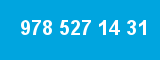 978 527 14 31